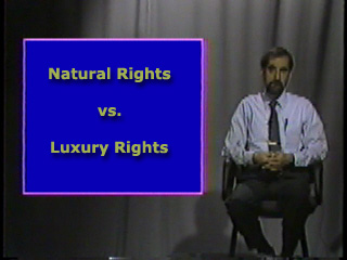 Natural rights vs. luxury rights