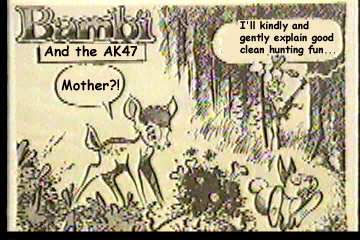 Cartoon of former Pres. Bush Sr. shooting Bambi's mother and saying 'I'll kindly and gently explain good clean hunting fun...'